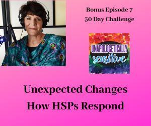 Bonus Episode 7 | Unapologetically Sensitive Podcast | Patricia Young, HSP Therapist | Therapy for Highly Sensitive Persons | Therapy for HSPs | Online Therapy in CA | San Diego, CA 92104