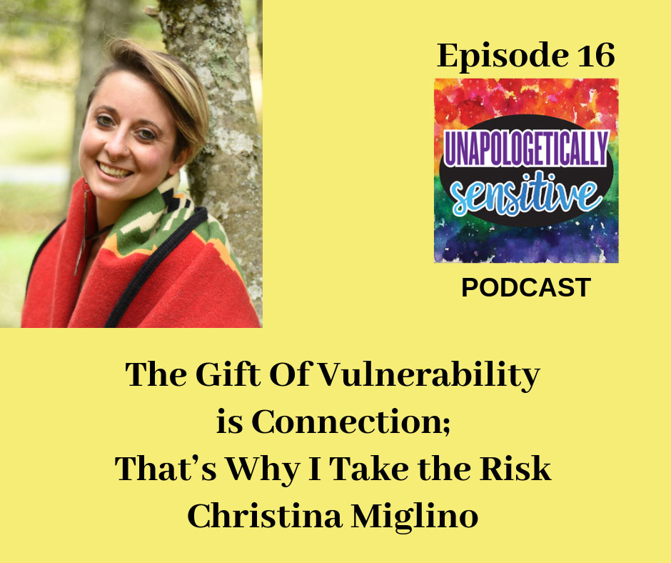 Episode 16 | Unapologetically Sensitive Podcast | Patricia Young, HSP Therapist | Therapy for Highly Sensitive Persons | Therapy for HSPs | Online Therapy in CA | San Diego, CA 92104